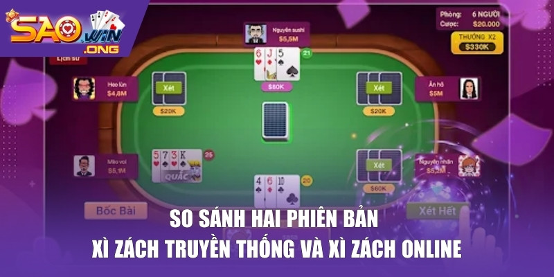 Xì zách truyền thống và xì zách online